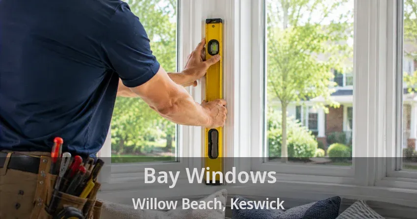 Bay Windows Willow Beach, Keswick - ON