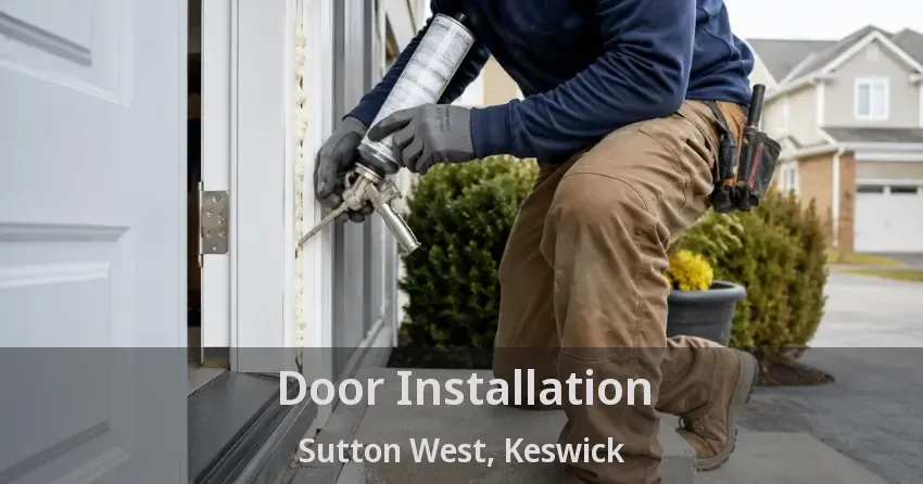 Door Installation Sutton West, Keswick - ON