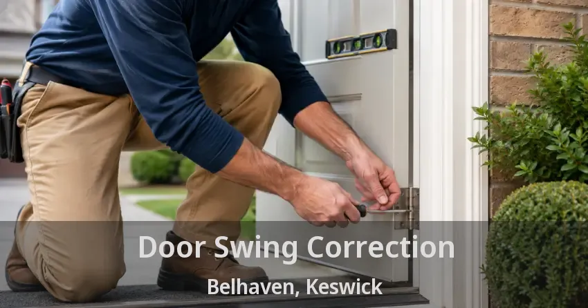 Door Swing Correction Belhaven, Keswick - ON