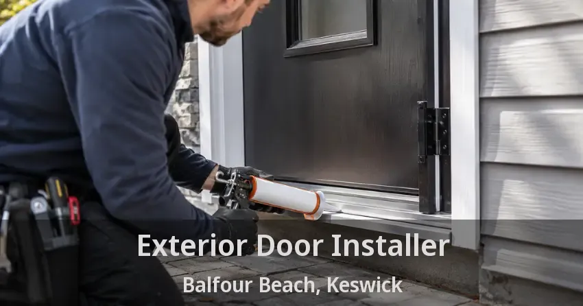 Exterior Door Installer Balfour Beach, Keswick - ON
