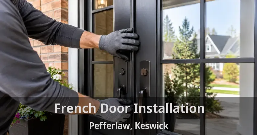 French Door Installation Pefferlaw, Keswick - ON