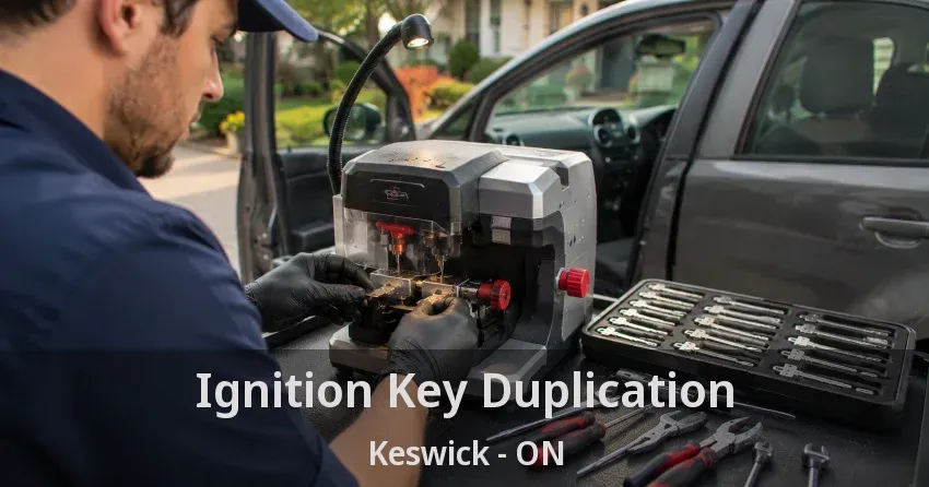 Ignition Key Duplication Keswick - ON
