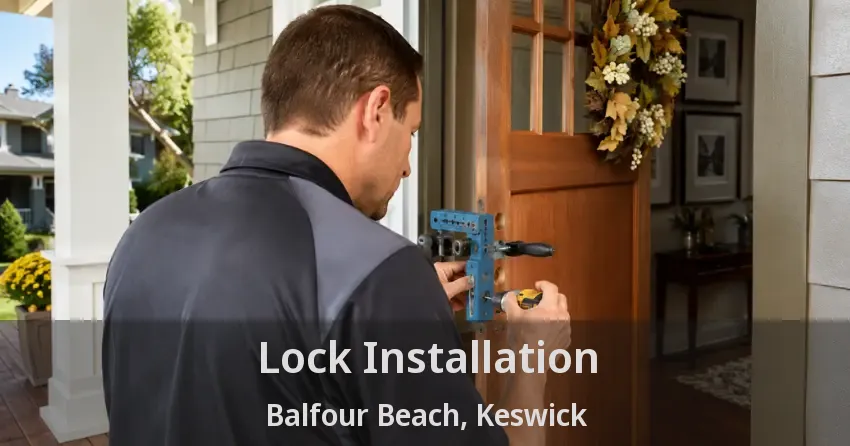 Lock Installation Balfour Beach, Keswick - ON