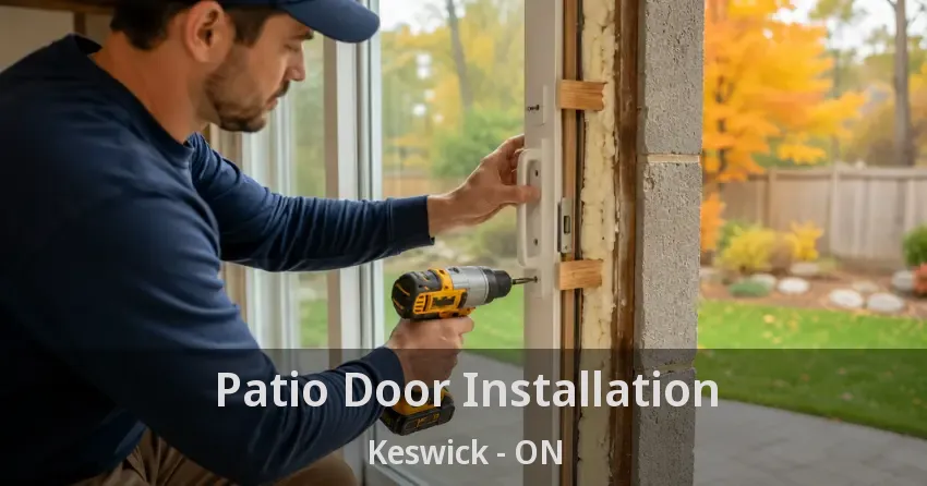 Patio Door Installation Keswick - ON