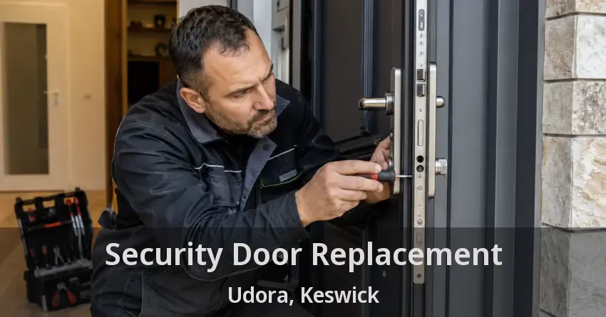 Security Door Replacement Udora, Keswick - ON