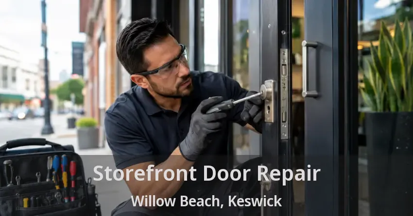 Storefront Door Repair Willow Beach, Keswick - ON Storefront Door Repair Willow Beach, Keswick - ON
