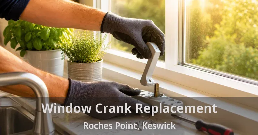 Window Crank Replacement Roches Point, Keswick - ON