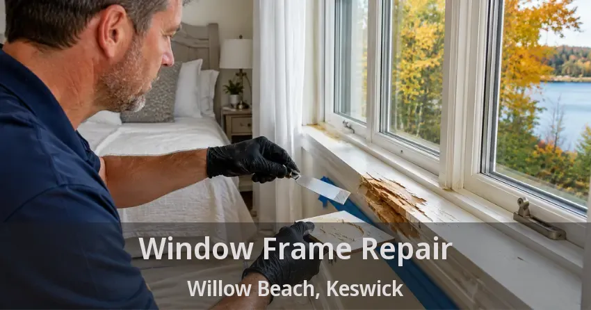 Window Frame Repair Willow Beach, Keswick - ON